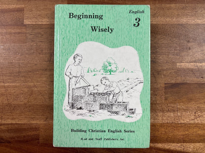 Rod and Staff Beginning Wisely English 3 Student Text — front cover