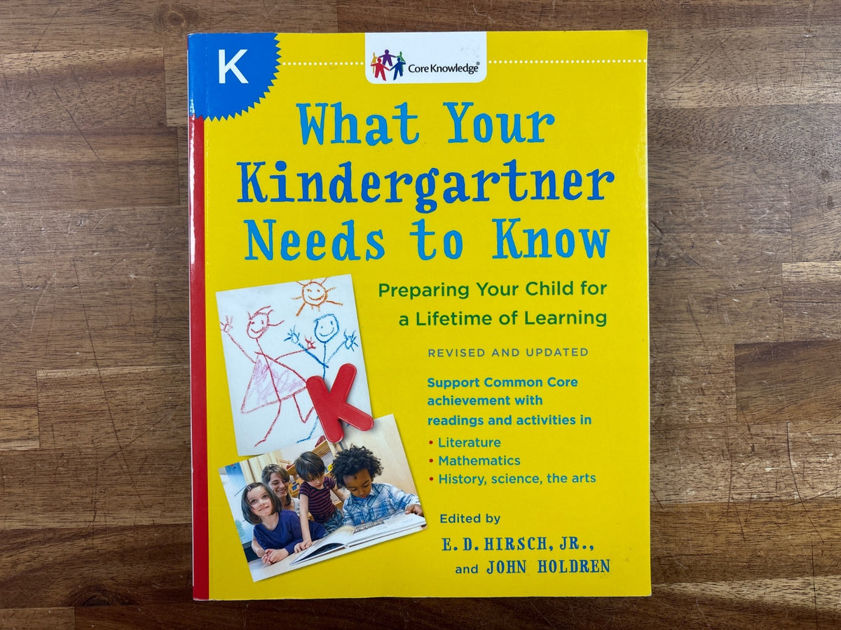 What Your Kindergartner Needs to Know - Core Knowledge — front cover
