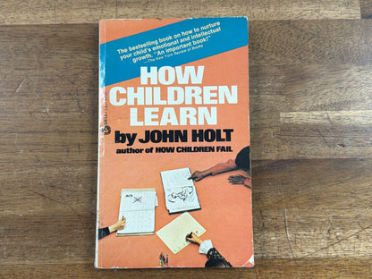 How Children Learn by John Holt - Dell Paperback