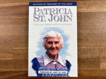 Patricia St. John Tells Her Own Story - Biography — front cover