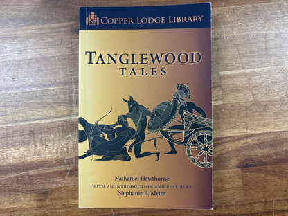 Tanglewood Tales by Nathaniel Hawthorne - Copper Lodge Library