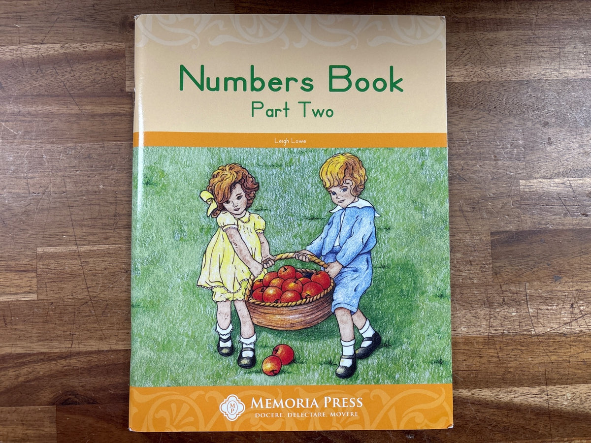 Memoria Press Numbers Book Part Two by Leigh Lowe — front cover