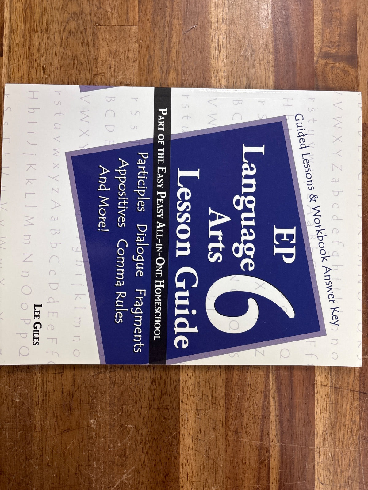EP Language Arts 6 Lesson Guide with Workbook Answer Key