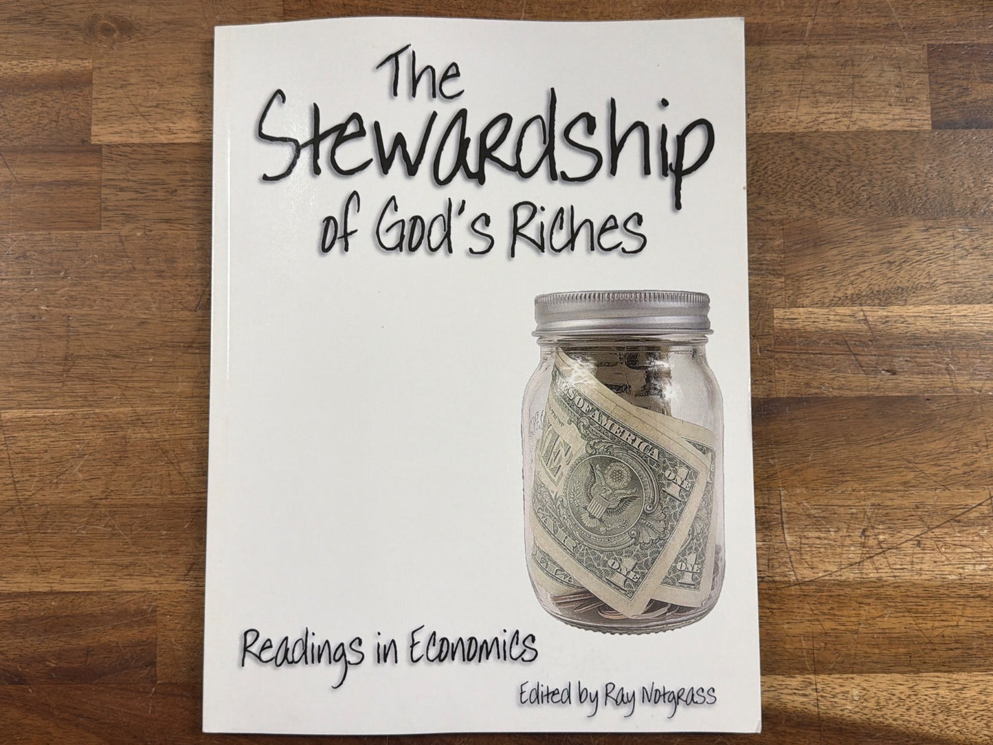 The Stewardship of God's Riches: Readings in Economics