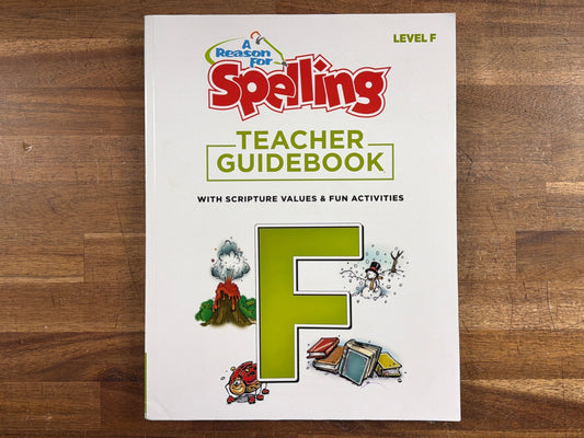 A Reason for Spelling Level F Teacher Guidebook