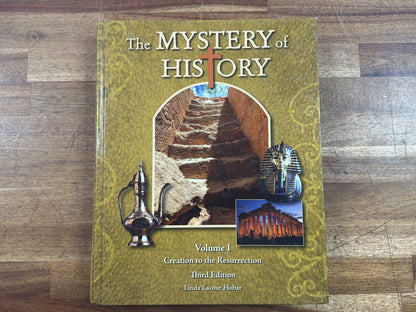 The Mystery of History Vol I Creation to Resurrection 3rd Ed