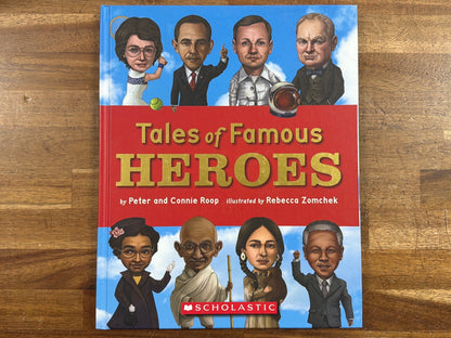 Tales of Famous Heroes by Peter and Connie Roop - Scholastic