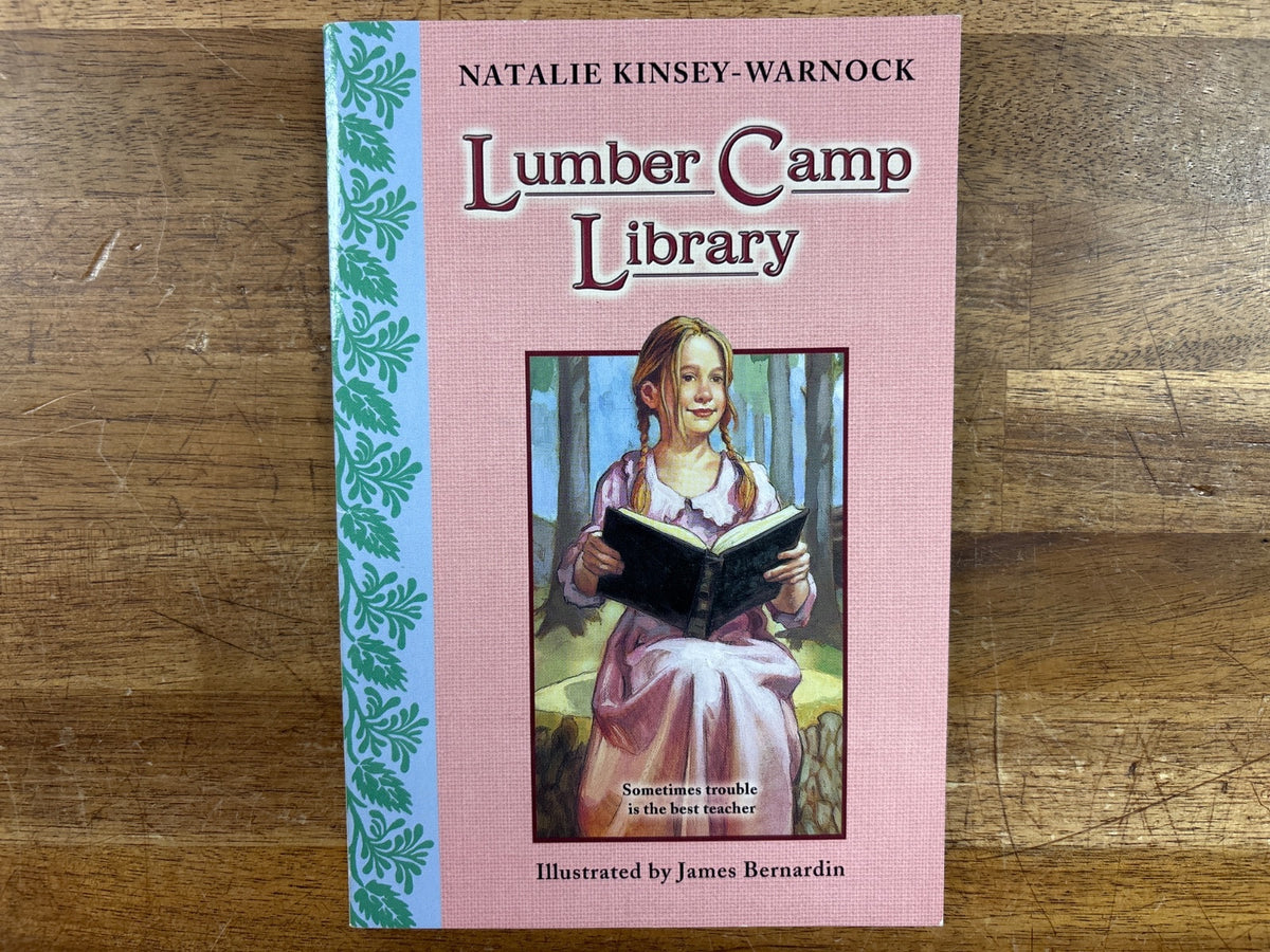 Lumber Camp Library by Natalie Kinsey-Warnock Paperback