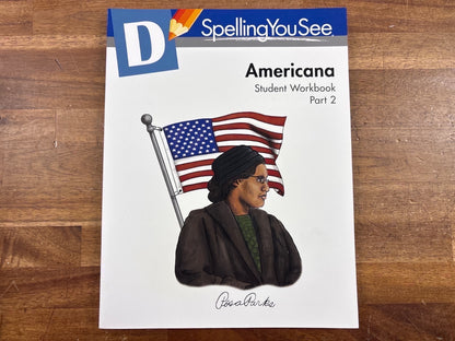 Spelling You See Level D Americana Student Workbook Pt 2 — front cover