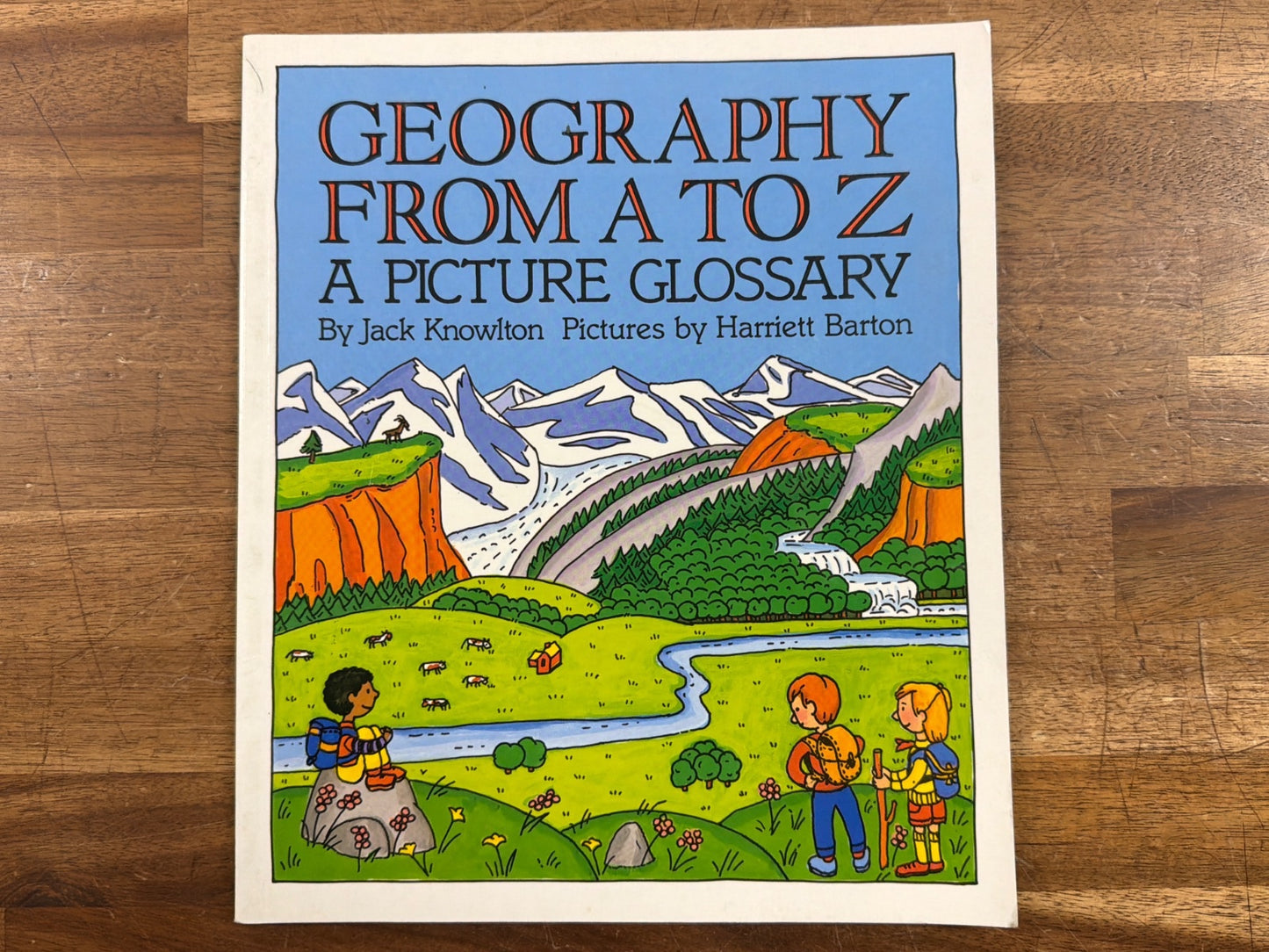 Geography From a to Z: a Picture Glossary by Jack Knowlton