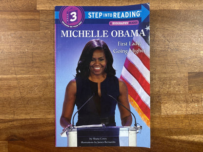 Michelle Obama: First Lady, Going Higher - Step 3 Reader — front cover