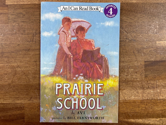 Prairie School by Avi - I Can Read Book Level 4