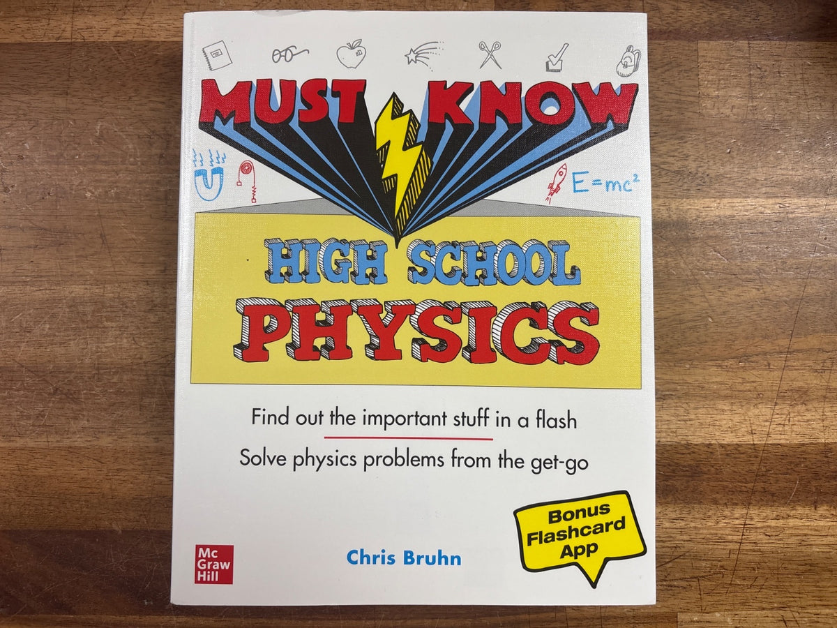 Must Know High School Physics - Chris Bruhn, McGraw Hill