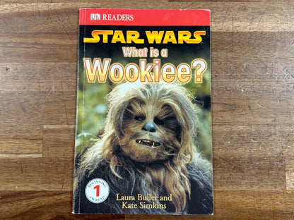 DK Readers Star Wars What Is a Wookiee? Level 1 Beginning