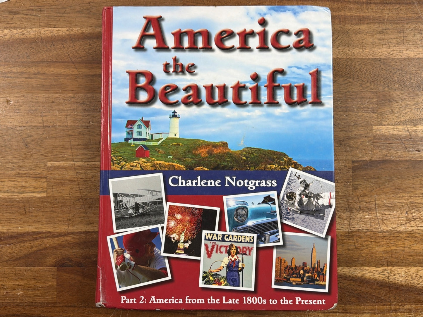 America the Beautiful Part 2: Late 1800s to Present
