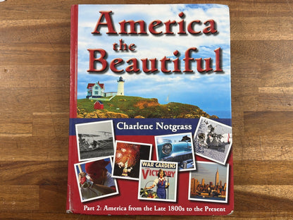 America the Beautiful Part 2: Late 1800s to Present