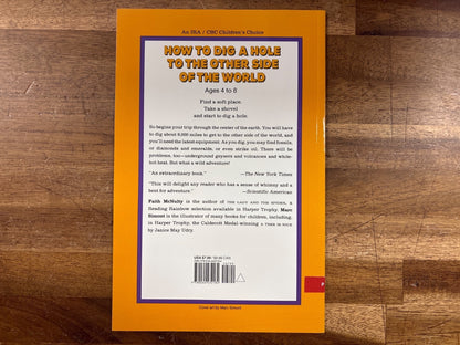 How to Dig a Hole to the Other Side of the World - Ages 4-8