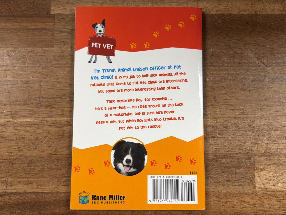 Pet Vet Book 3: Motorbike Bob by Darrel & Sally Odgers