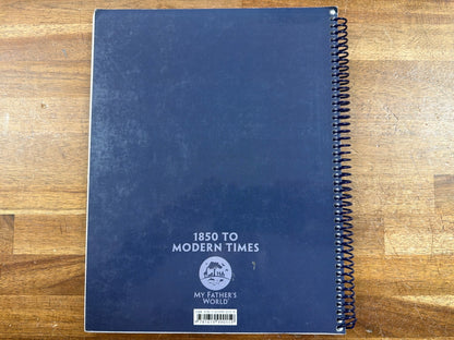 My Father's World 1850 to Modern Times Teacher's Manual