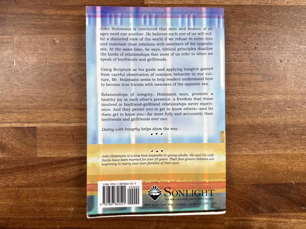 Dating with Integrity by John Holzmann - Sonlight