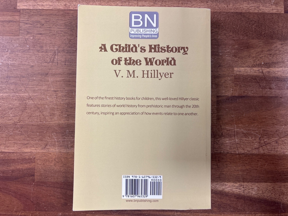 A Child's History of the World by V.M. Hillyer Paperback