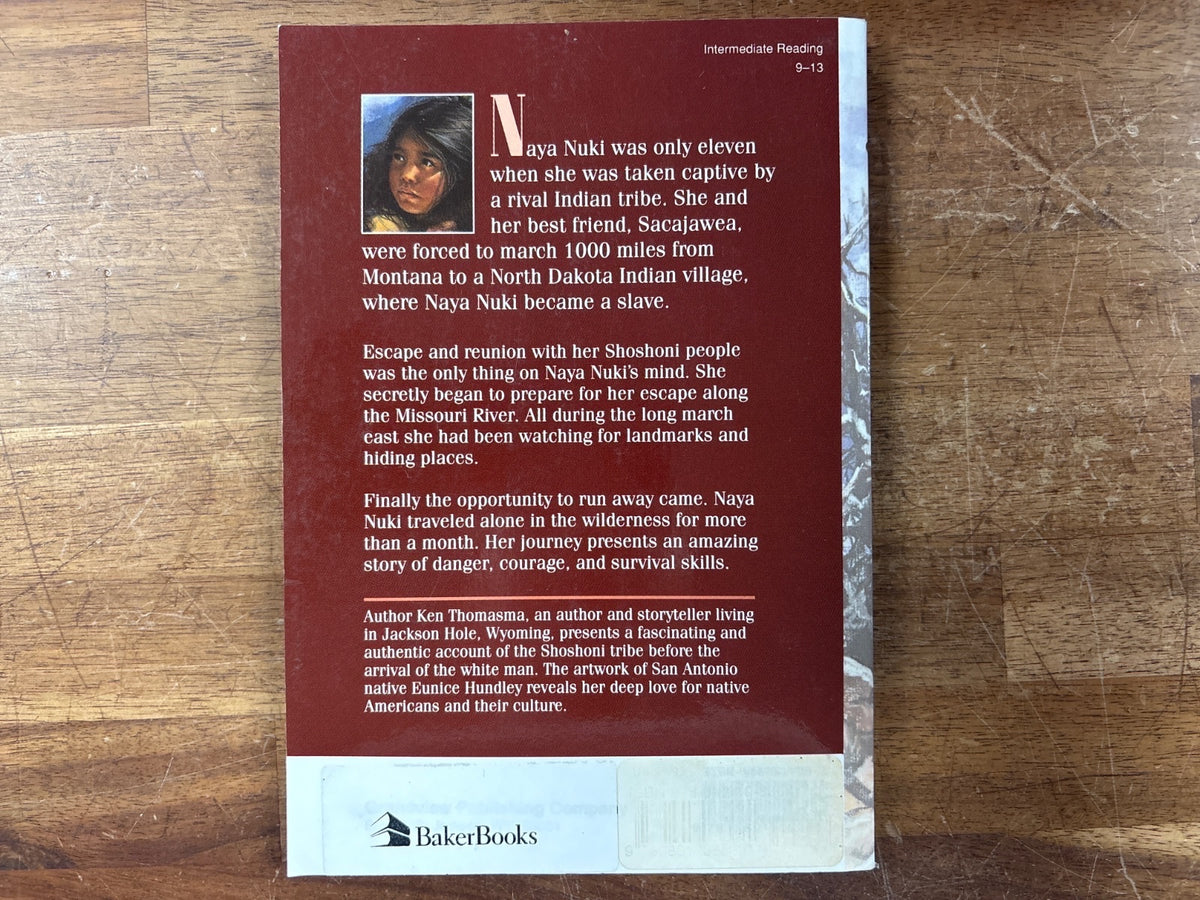 Naya Nuki: Shoshoni Girl Who Ran by Kenneth Thomasma
