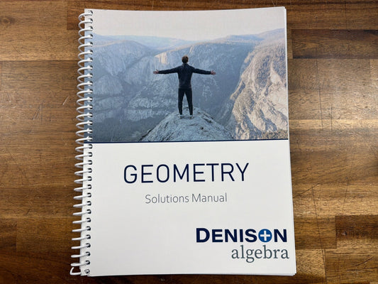 Denison Algebra Geometry Parent Guide, Test Booklet & Solutions