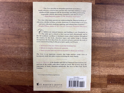 The Core: Teaching Your Child Foundations of Classical Education