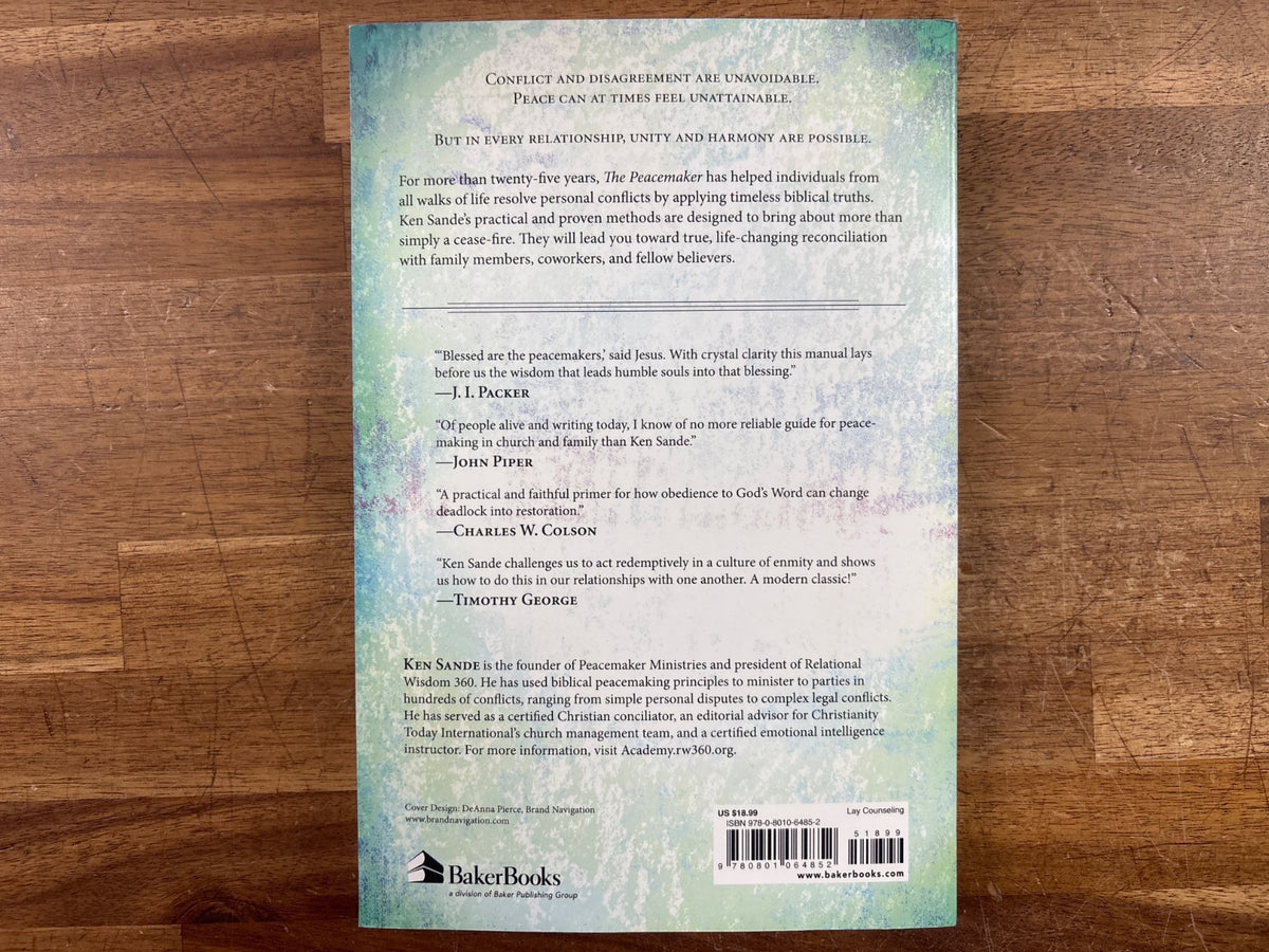 The Peacemaker: a Biblical Guide to Resolving Conflict