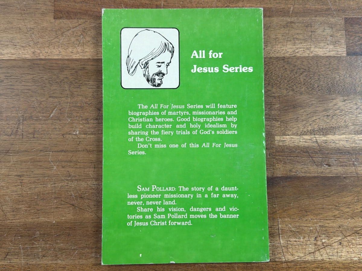 Sam Pollard of Yunnan - All for Jesus Series 1 by E.H. Hayes