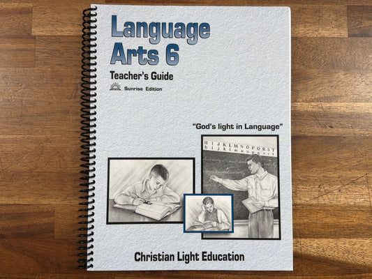 Christian Light Language Arts 6 Teacher Guide & Answer Keys