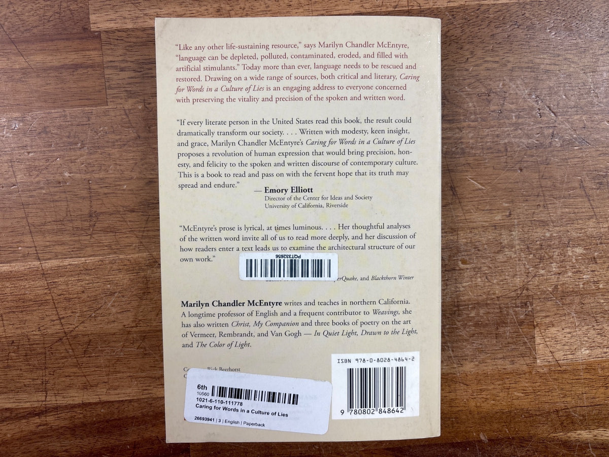 Caring for Words in a Culture of Lies - McEntyre