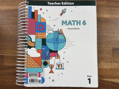 Math 6 Teacher Edition Parts 1 & 2, Fourth Edition