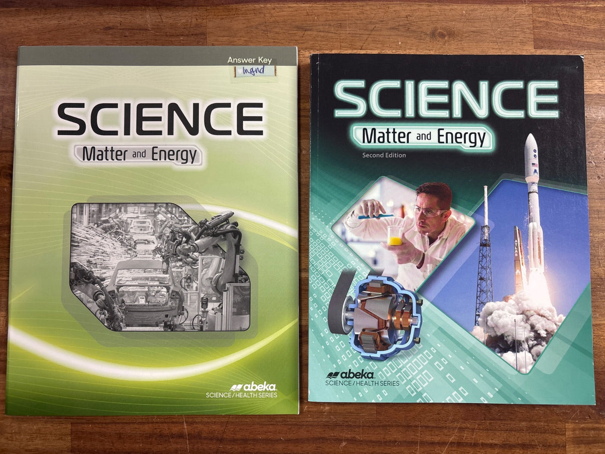 Abeka Science Matter and Energy 2nd Ed Complete Set