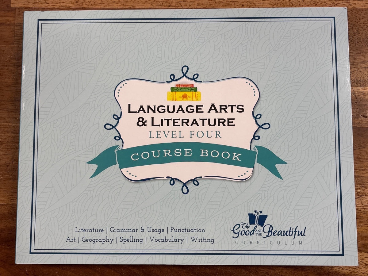 Good and Beautiful Language Arts Level 4 Course Book & Workshops
