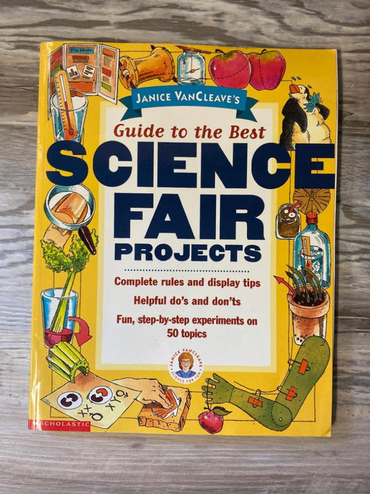 Janice VanCleave's Guide to the Best Science Fair Projects