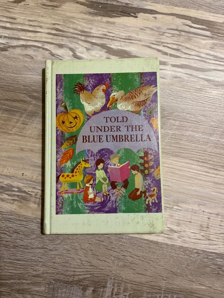 Told Under The Blue Umbrella by the Association for Childhood Education