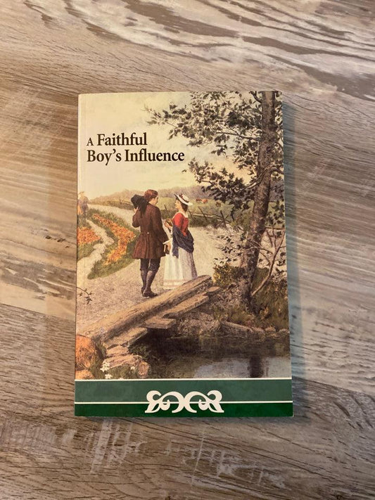 A Faithful Boy's Influence by Grace & Truth Books