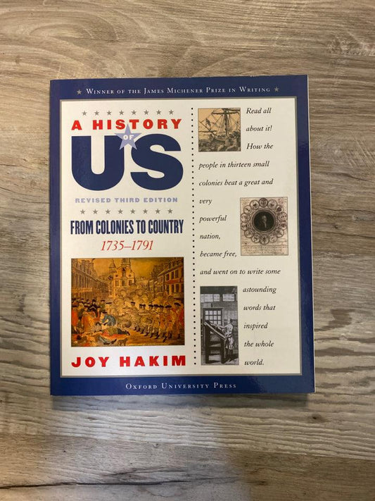 A History of US: From Colonies to Country: 1735-1791 A History of US Book 3
