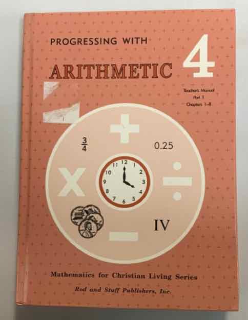 Arithmetic 4 Teachers Manual Part 1 and Part 2