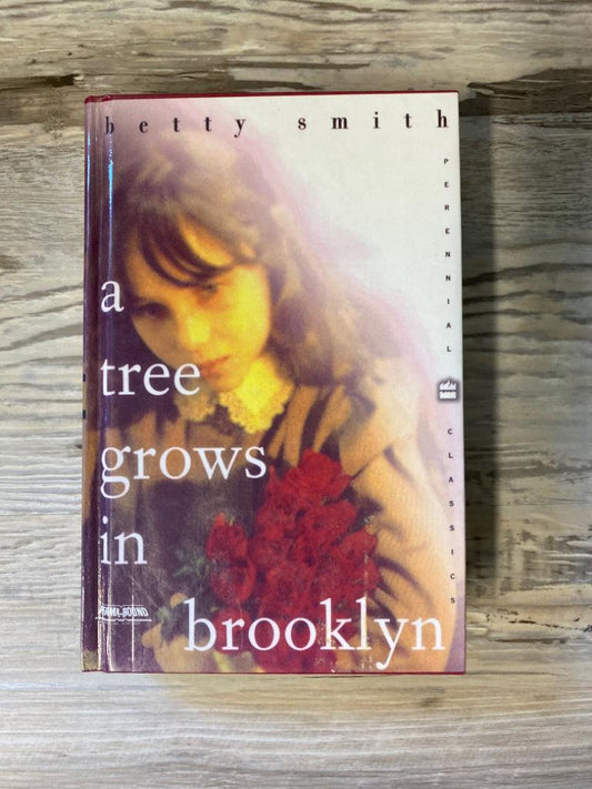 A Tree Grows in Brooklyn by Betty Smith