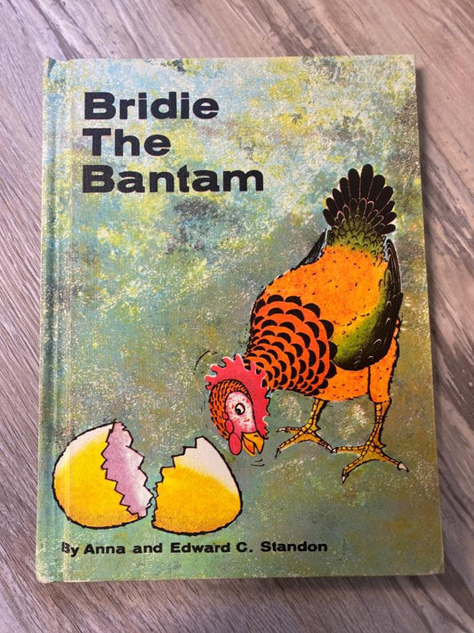 Bridie the Bantam by Anna and Edward C. Standon