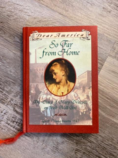 Dear America: So Far from Home: The Diary of Mary Driscoll, an Irish Mill Girl