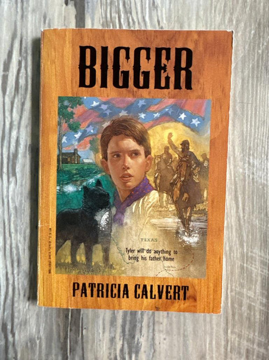Bigger by Patricia Calvert