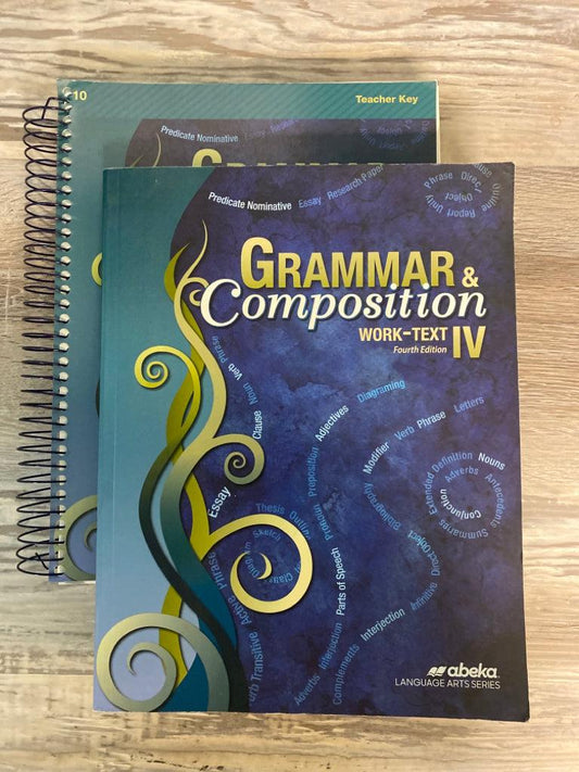 Abeka Grammar & Composition IV Worktext and Teacher Key 4th Ed.
