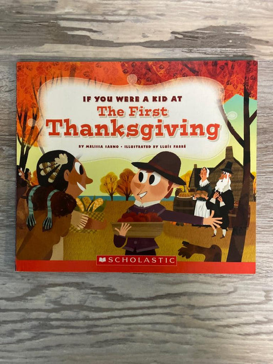 If You Were At The First Thanksgiving by Melissa Sarno