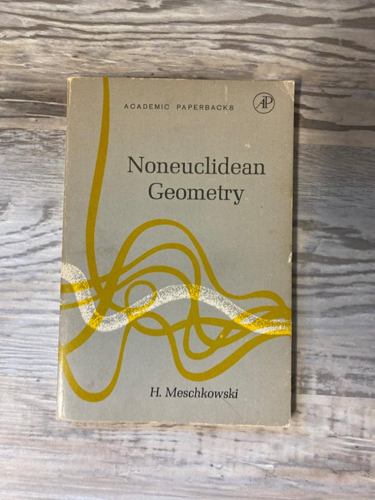 Noneuclidean Geometry by H. Meschkowski