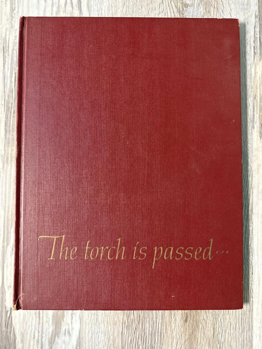 The Torch is Passed The Associated Press Story of the Death of a President