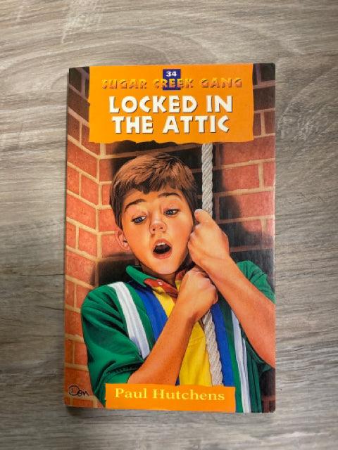 The Sugar Creek Gang: Locked in the Attic #34