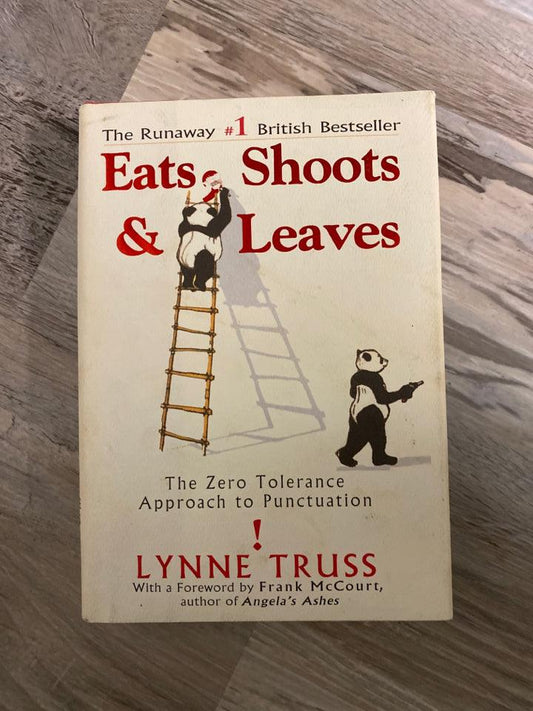 Eats, Shoots & Leaves by Lynn Truss